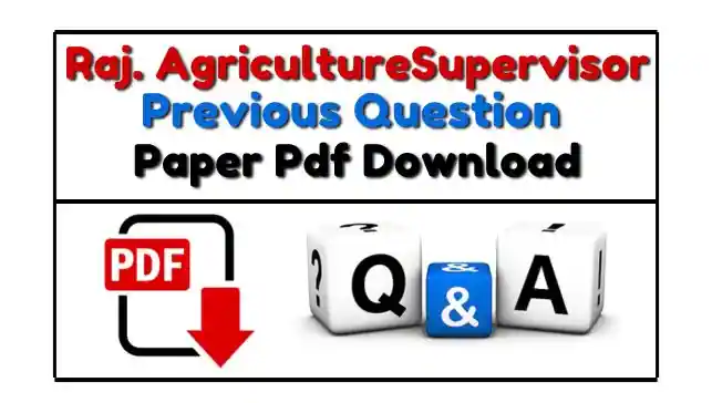 Rajasthan Agriculture Supervisor Previous Year Paper